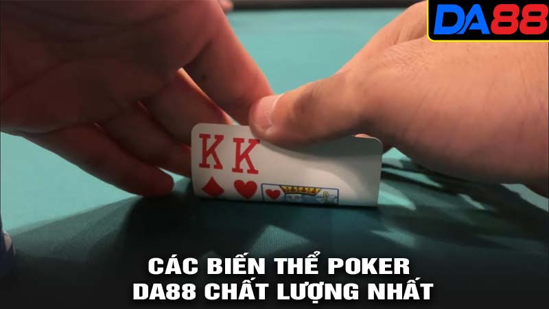 Các biến thể poker da88 cực chất