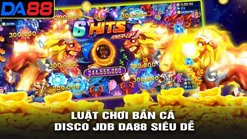 Luật chơi bắn cá disco jdb da88